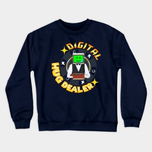 Digital Hug Dealer Crewneck Sweatshirt